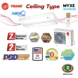 แอร์ Trane แขวนอินเวอร์เตอร์ (INVERTER Ceiling Type) เบอร์ 5 น้ำยา R32 รุ่น AEROFLOW MYXE ขนาด 18,200BTU-60,000BTU
