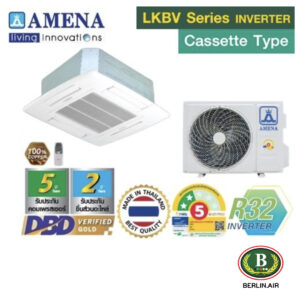แอร์ Amena สี่ทิศทางอินเวอร์เตอร์ (INVERTER 4 Way Cassette Type) เบอร์ 5 น้ำยา R32 รุ่น LKBV ขนาด 18,500BTU-48,000BTU