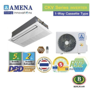 แอร์ Amena 1 ทิศทางอินเวอร์เตอร์ (INVERTER 1 Way Cassette Type) เบอร์ 5 น้ำยา R32 รุ่น CKV ขนาด 13,000BTU-60,000BTU
